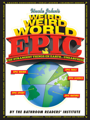 cover image of Uncle John's Weird Weird World Epic